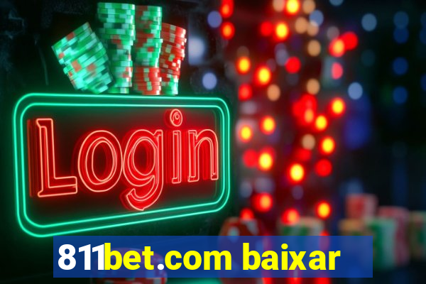 811bet.com baixar